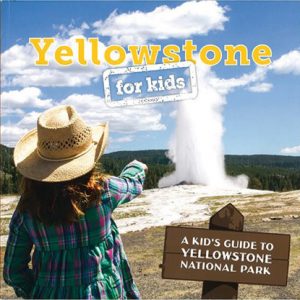 Yellowstone for Kids