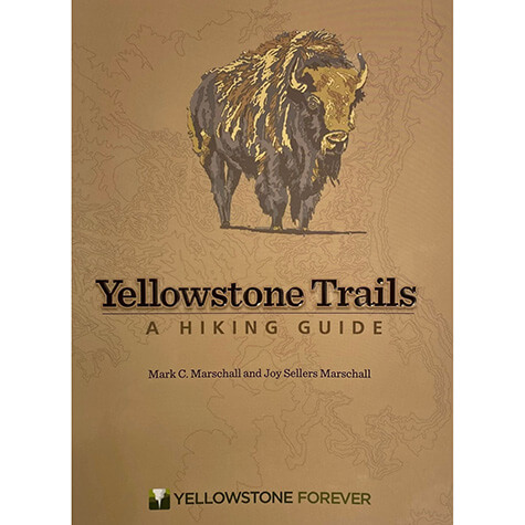 Book cover for Yellowstone Trails: A Hiking Guide with an illustration of a bison on a textured brown background, authored by Mark C. Marschall and Joy Sellers Marschall.